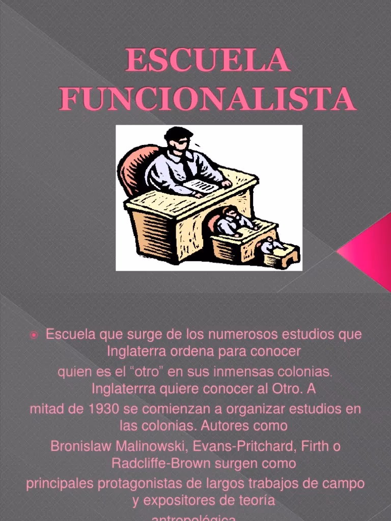¿Cuáles son los temas principales de la escuela del funcionalismo?