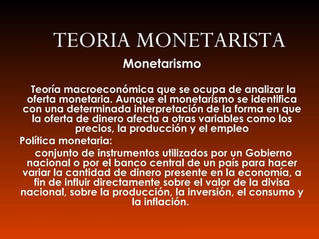 ¿Qué es el monetarismo y cuáles son sus características?