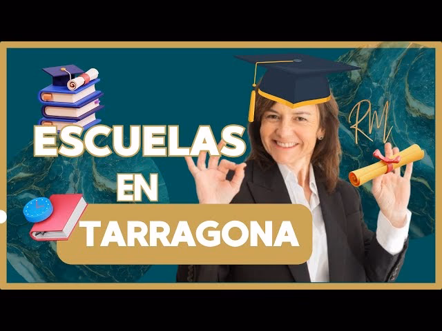 ¿Cuáles son los mejores colegios de Tarragona?