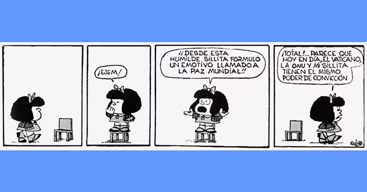 ¿Cuál es el mensaje que nos deja Mafalda?