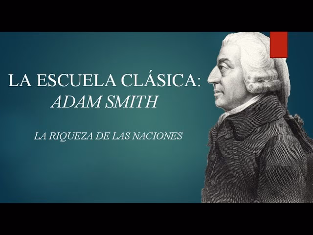 ¿Cuál es el enfoque clásico de Adam Smith?