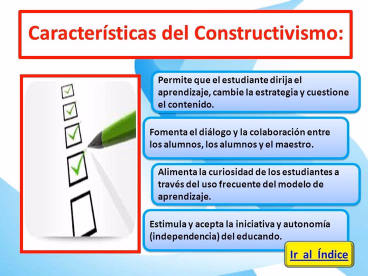 ¿Cuáles son las características de la escuela constructivista?