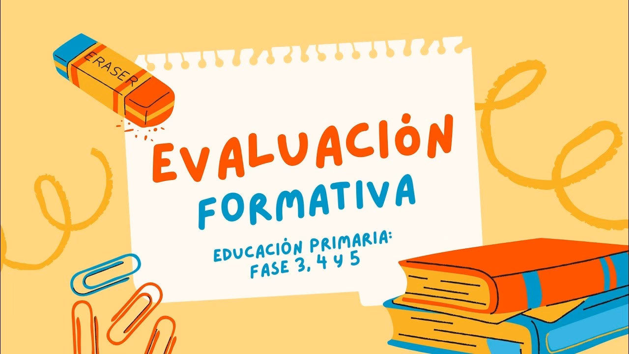 ¿Qué es la evaluación formativa en la educación primaria?