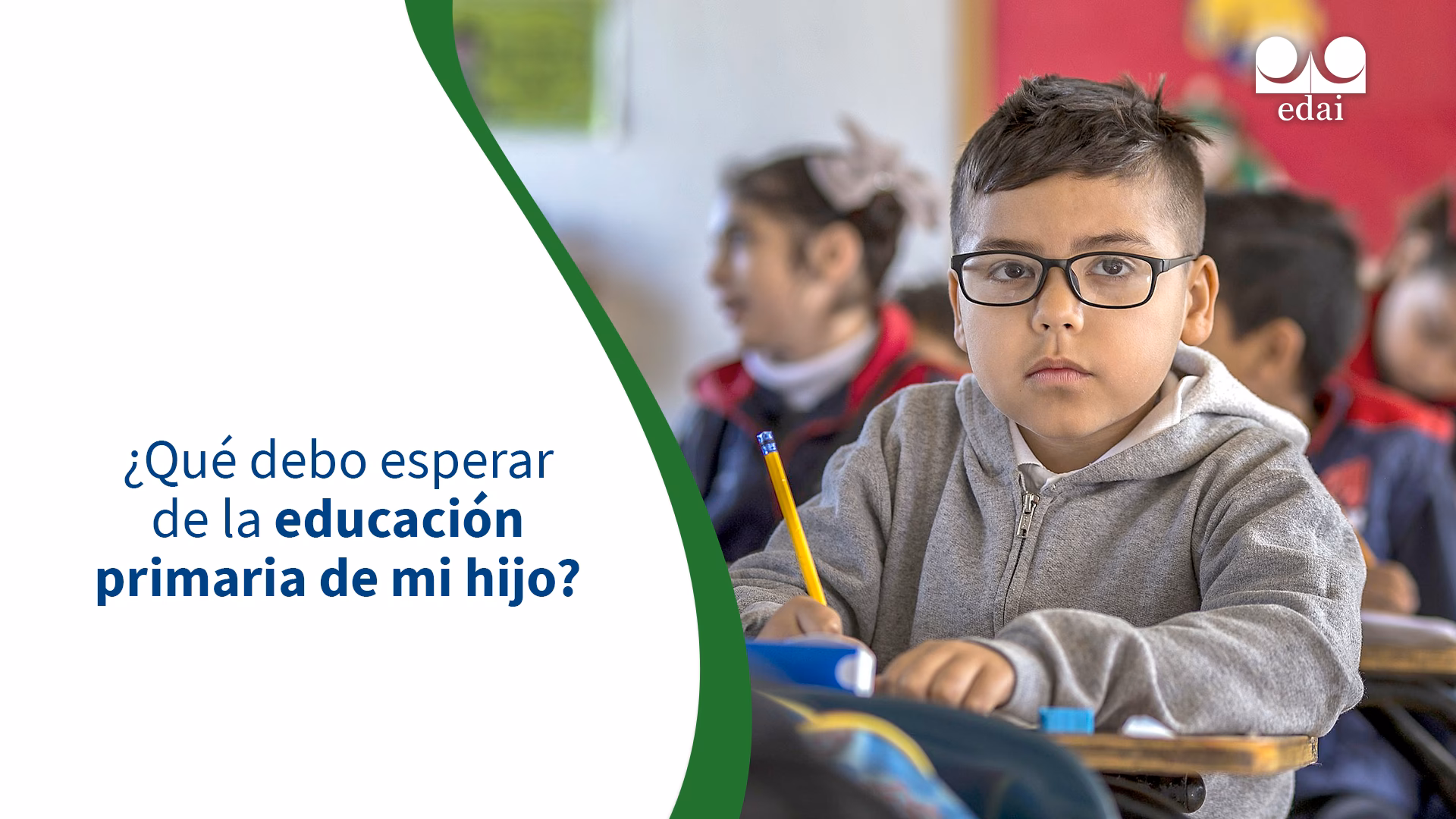 ¿Qué espera de la escolarización de su hijo?