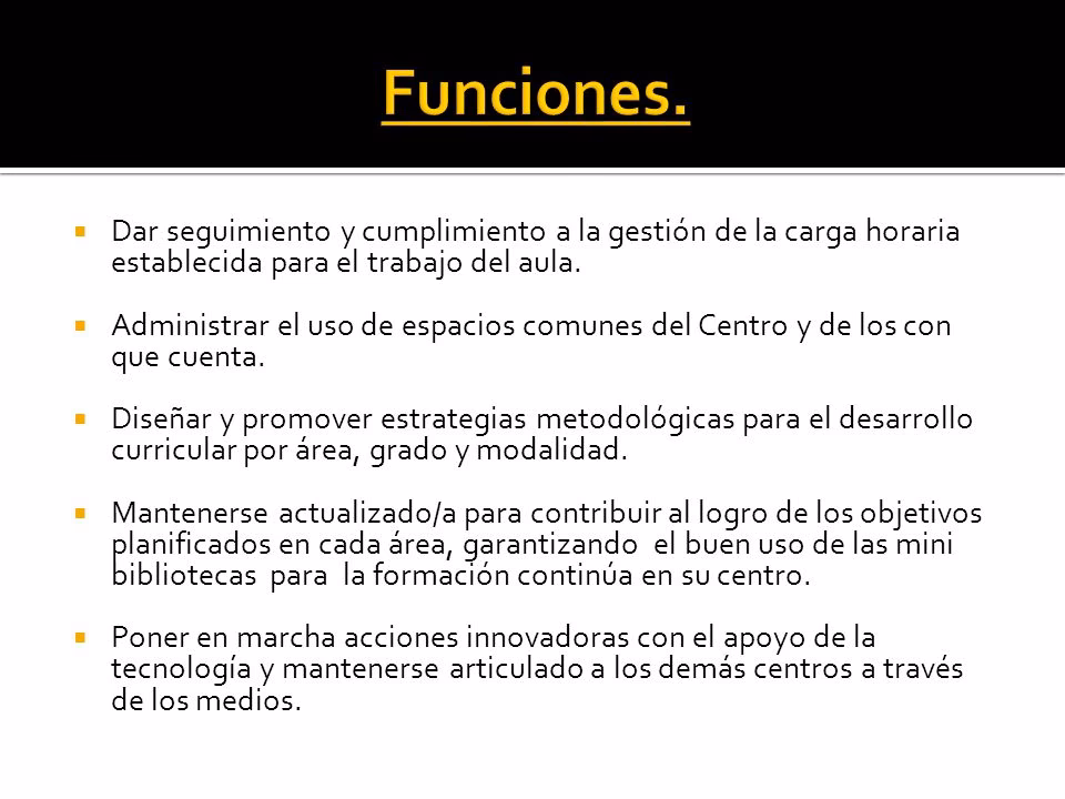 ¿Cuáles son las funciones del coordinador?