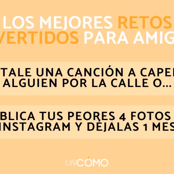 ¿Qué retos le puedo poner a los amigos?