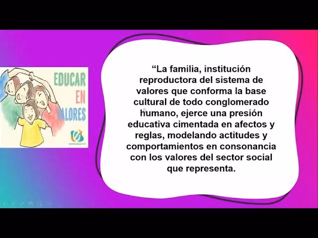 ¿Cuáles son los valores en la familia y en la escuela?